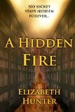 a hidden fire, Elizabeth Hunter