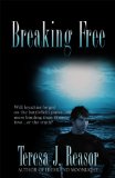 breaking free, teresa reasor