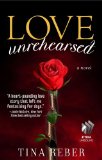 top contemporary romance novel, love unrehearsed, tina reber