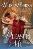 top historical romance book, pleasure me, monica burns