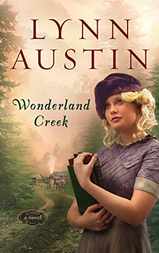 Wonderland Creek by Lynn Austin