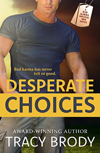 Desperate Choices by Tracy Brody