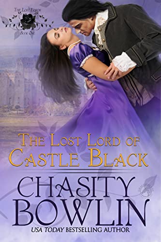 The Lost Lord of Castle Black by Chasity Bowlin