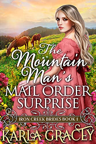 The Mountain Man’s Mail-Order Surprise by Karla Gracey