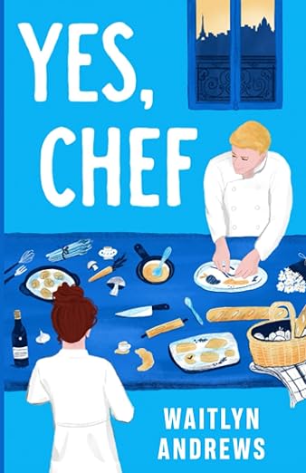 Yes, Chef by Waitlyn Andrews